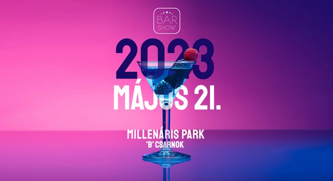 Bar Show 2023. május 21. Millenáris. HOL Magazin 2023.