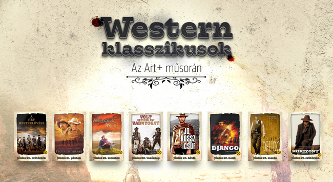 Western klasszikusok az Art+ Cinema műsorán. HOL Magazin 2024.